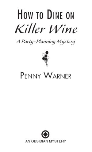 [Party Planning 05] • How to Dine on Killer Wine · A Party-Planning Mystery